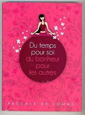 Du temps pour soi du bonheur pour les autres