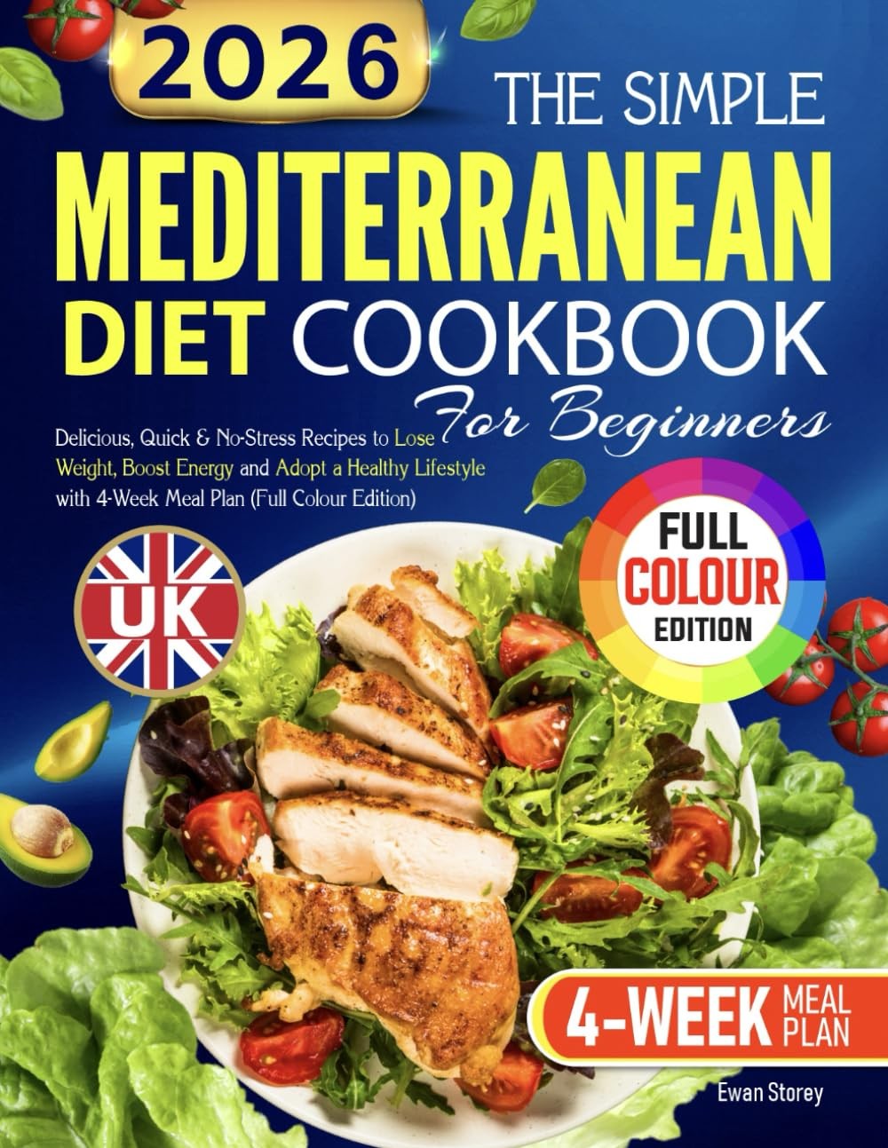The Simple UK Mediterranean Diet Cookbook for Beginners 2025/2026 Delicious, Qu