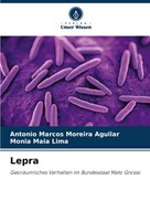 Antonio Marcos Moreira Aguilar (U. A.) | Lepra | Taschenbuch | Deutsch (2024)