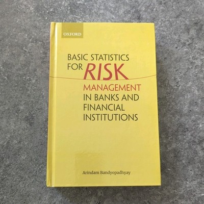 Basic Statistics for Risk Management in Banks and Financial Institutions by...