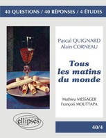 ' Tous Les Matins Du Monde ' De Pascal Quignard. Film : ' Tous Les Matins Du...