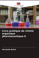 Harshada Bafna | Livre Pratique De Chimie Organique Pharmaceutique-Ii | Buch