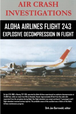 Barreveld - AIR CRASH INVESTIGATIONS-ALOHA AIRLINES FLIGHT 243-Explosi - X555z