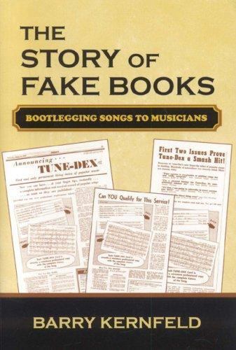 Story of Fake Books : Bootlegging Songs to Musicians by Barry Kernfeld ...