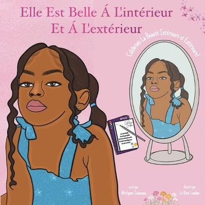 Elle Est Belle l'Intrieur & l'Extrieur by Le R?ve London Paperback Book