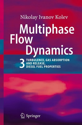 Multiphase Flow Dynamics 3 Nikolay Ivanov Kolev