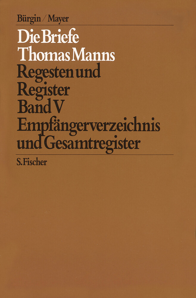 Thomas Mann | Empfängerverzeichnis Und Gesamtregister. Bd.v | Buch |