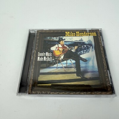 Country Music Made Me Do It by Mike Henderson Cd 1994 RCA
