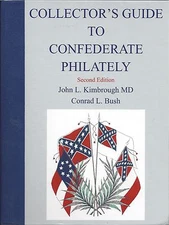 Collector's Guide to Confederate Philately Second Edition