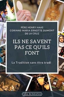 Ils ne savent pas ce quils font. La Tradition sans être... | Buch | Zustand gut