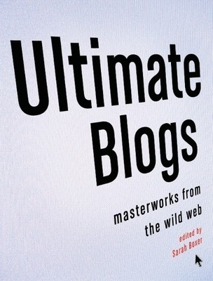 Sarah Boxer Ultimate Blogs (Taschenbuch) (US IMPORT)