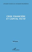 Jacques Guigou (U. A.) | Crise FinancièRe Et Capital Fictif | Taschenbuch (2020)