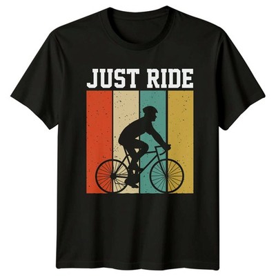 Just Ride T-Shirt Rennrad Radfahren Geburtstag Geschenk für Sie und Ihn