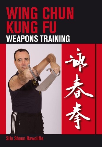 Wing Chun Kung Fu by Shaun Rawcliffe - 9781847973887