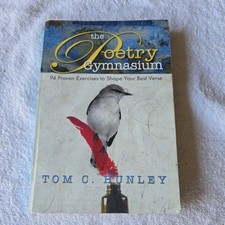 Poetry Gymnasium : 95 Proven Exercises to Sha...