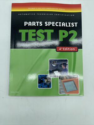 Automotive Technician Certification Parts Specialist Test P2 4th Edition