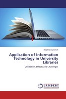Application Of Information Technology In University Libraries Angelina Lily Arma
