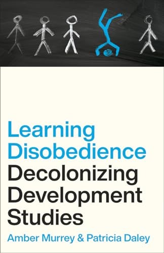Learning Disobedience: Decolonizing Development Studies - Image 7