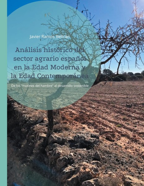 Javier Ramos BeltráN | AnáLisis HistóRico Del Sector Agrario EspañOl En La...-image