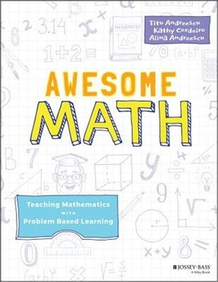 Awesome Math: Teaching Mathematics with Problem Based Learning (Paperback or Sof