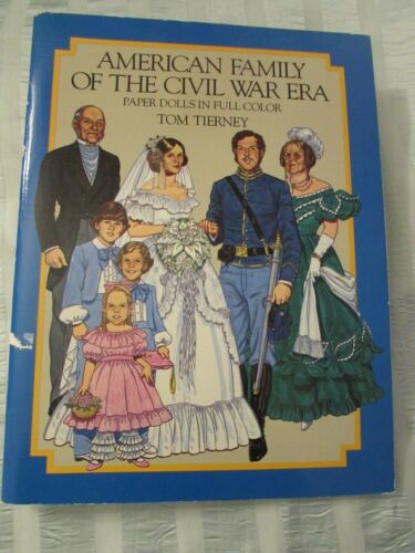 Amerikanische Familie der Bürgerkriegszeit Papierpuppen Buch Tom Tierney 1985 Vintage ungeschnitten - Bild 1 von 4