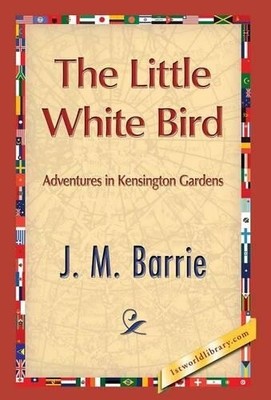 James Matthew Barrie The Little White Bird (Hardback) (UK IMPORT)