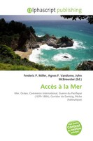 Frederic P. Miller (U. A.) | AccèS à La Mer | Taschenbuch | FranzöSisch (2026)