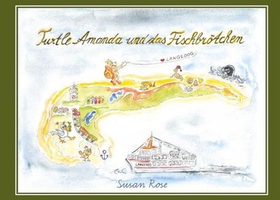 Turtle Amanda und das Fischbrötchen Susan Rose