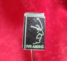 IVO ANDRIC - Nobel prize writer -  vintage pin badge type 4  / Combine postage