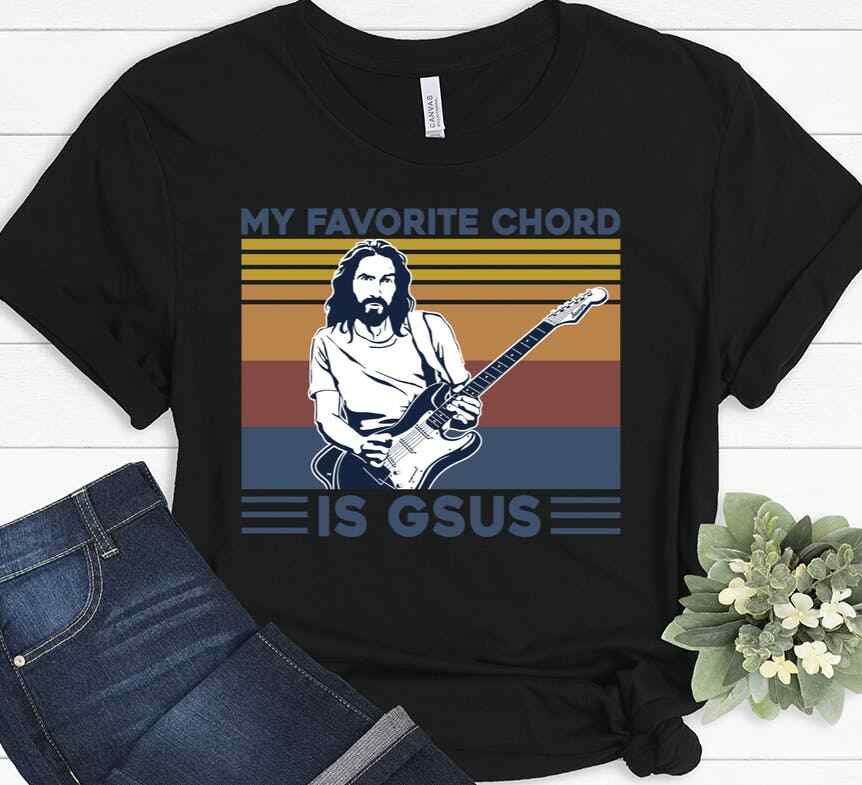 Jesus Guitar My Favorite Chord Is Gsus Christian Gift Guitar T