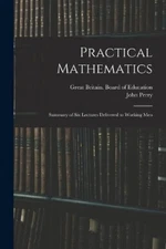 John Perry Practical Mathematics (Paperback) (UK IMPORT)