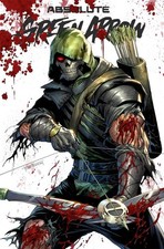 Absolute Green Arrow #1 Tyler Kirkham Exclusi...