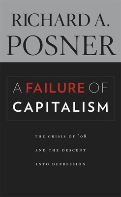 A Failure of Capitalism: The Crisis of '08 and the Descent Into Depression