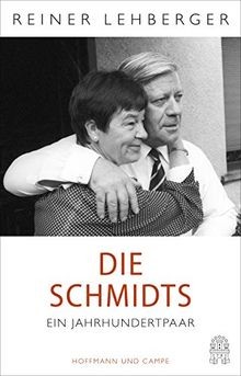 Die Schmidts. Ein Jahrhundertpaar von Lehberger, Reiner | Buch | Zustand gut