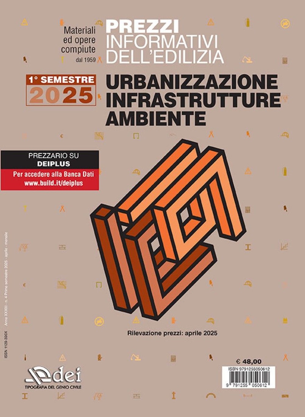 Prezzi informativi dell'edilizia. Urbanizzazione infrastrutture ambiente. ...