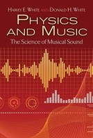 Physics And Music | The Science Of Musical Sound | Harvey White | Englisch