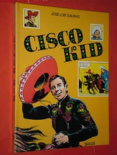 CISCO KID-BY:JOSE LUIS SALINAS-COLOR CARDBOARD VOLUME-SWORD EDITIONS 1973 