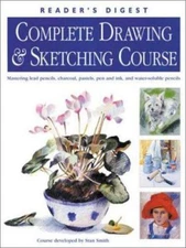 Complete Drawing & Sketching Course by Smith, Stan, Good Book