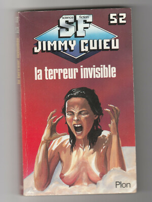 Der unsichtbare Terror Jimmy Guieu Science Fiction Plon Serie SF Jimmy Guieu # 52