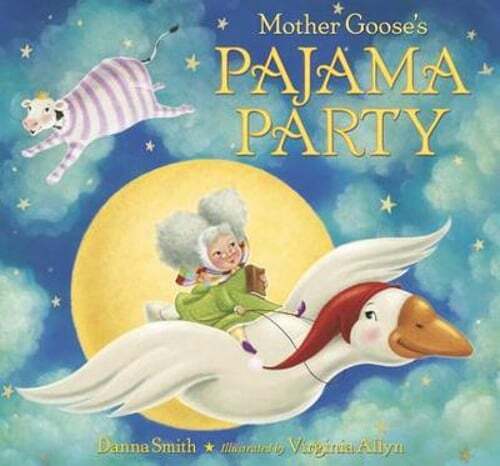 Mother Goose's Pajama Party by Danna Smith: Used