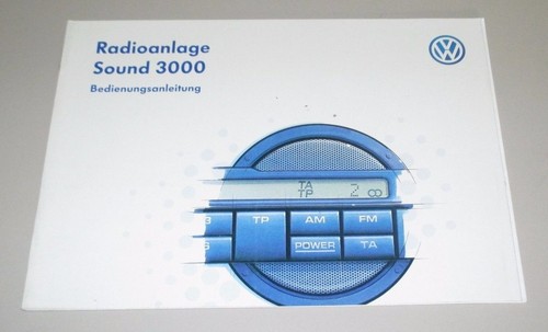 Betriebsanleitung VW Radioanlage Sound 3000 Bedienungsanleitung Stand 04/1996!