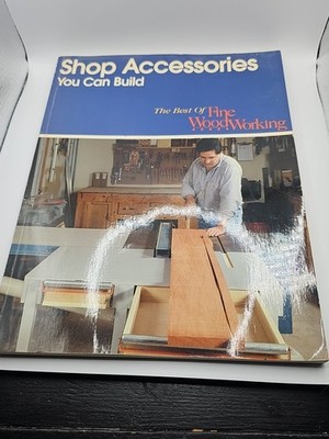 Shop Accessories You Can Build by Fine Woodworking (Paperback) 1996