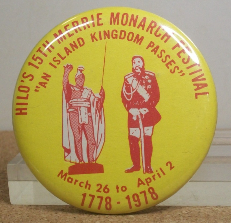 Vintage 1978 Hilo Hawaii 15th Merrie Monarch Festival Pin Island Kingdom Pinback