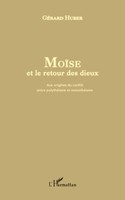 GéRard Huber | MoïSe Et Le Retour Des Dieux | Taschenbuch | FranzöSisch (2020)