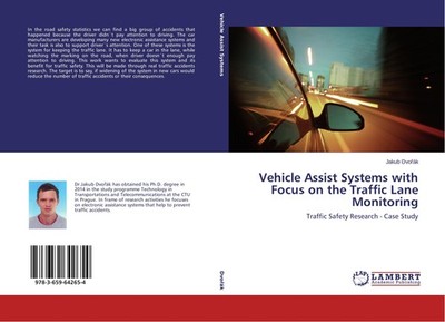 Vehicle Assist Systems with Focus on the Traffic Lane Monitoring Jakub Dvo¿ák