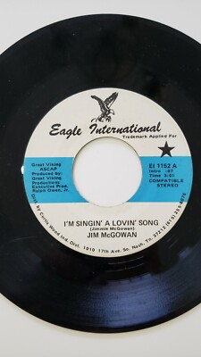 Jim McGowan DJ PROMO 45 Record I'm Singin' A Lovin' Song/What Am I Doing Here  