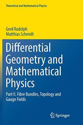 Differential Geometry and Mathematical Physics : Part II. Fibre Bundles, Topo-,