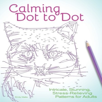 Calming Dot to Dot Intricate Stunning Stress-Relieving Patterns f