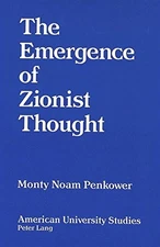 THE EMERGENCE OF ZIONIST THOUGHT (AMERICAN UNIVERSITY By Monty Noam Penkower VG+