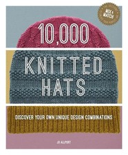 10,000 Knitted Hats | Discover Your Own Unique Design Combinations | Jo Allport